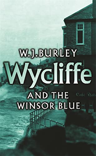 Wycliffe and the Winsor Blue von Orion